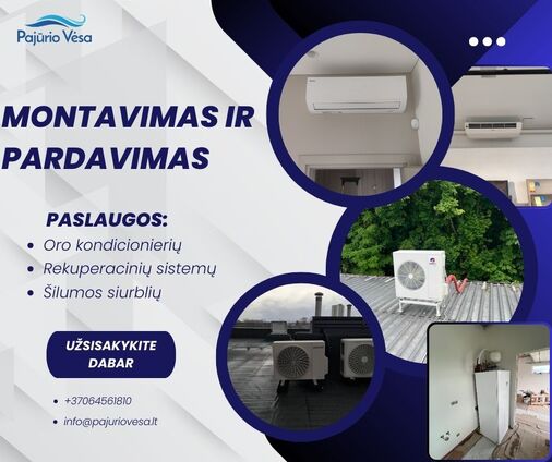 Oro kondicionierių, šilumos siurblių, rekuperacinių sistemų pardavimas ir montavimas