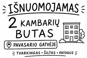 Išnuomoju 2kambarių butą Pavasario gv 3aukšte