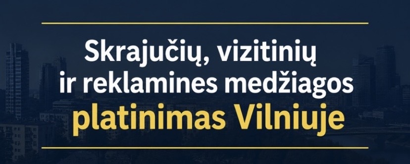 Skrajučių, vizitinių ir reklaminės medžiagos platinimas Vilniuje