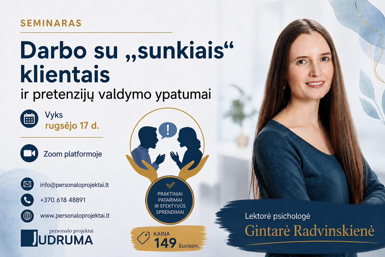 Darbo su "sunkiais" klientais ir pretenzijų valdymo ypatumai