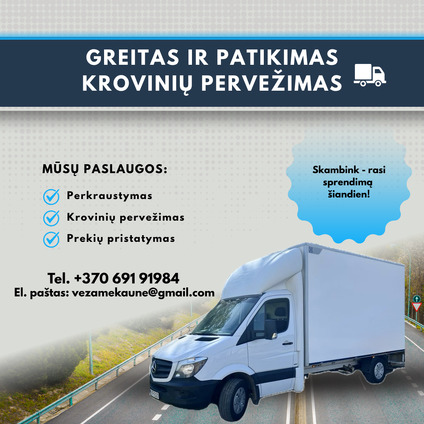 Krovinių pervežimas be streso!