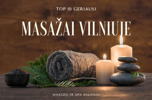 Masažai Vilniuje - TOP 10 geriausių salonų
