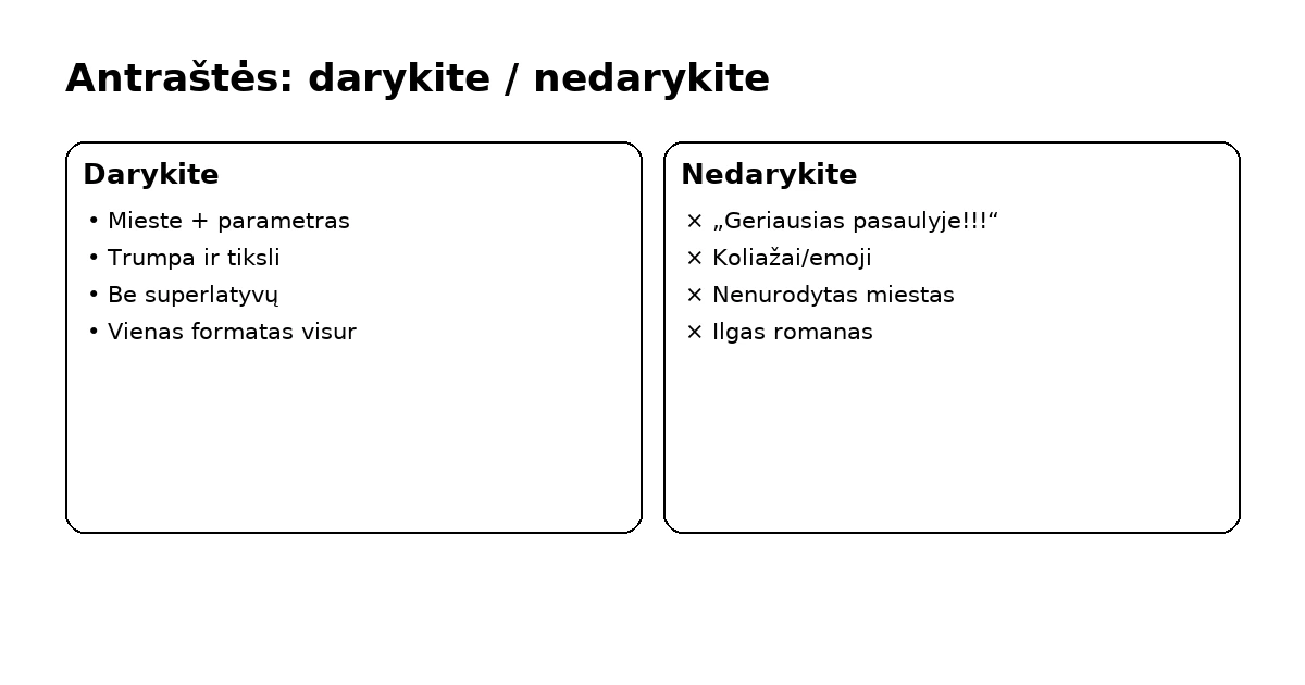 Antraštės: darykite ir nedarykite – miestas, trumpumas, be superlatyvų