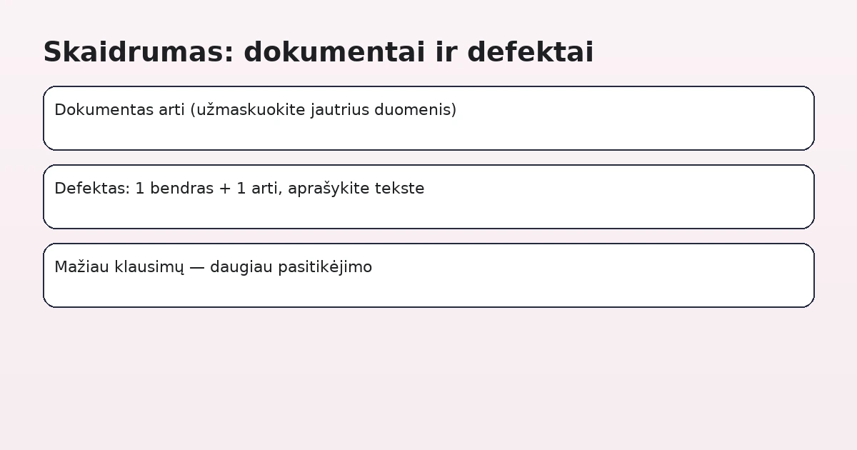 Skaidrumas skelbimuose: dokumentų ir defektų kadrai — bendrai ir iš arti